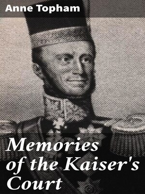cover image of Memories of the Kaiser's Court